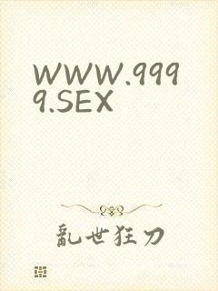 WWW.9999.SEX
