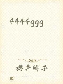 4444ggg