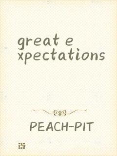great expectations