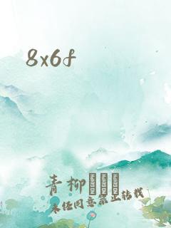 8x6f