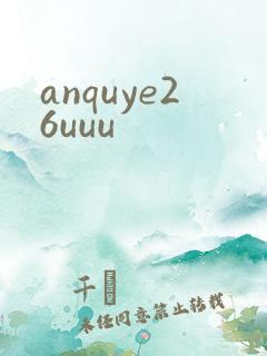 anquye26uuu