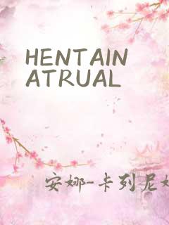 HENTAINATRUAL