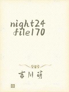 night24 file170