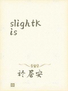 slightkis