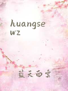 huangsewz