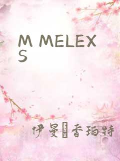 M MELEXS