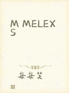 M MELEXS