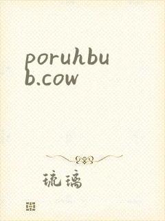 poruhbub.cow
