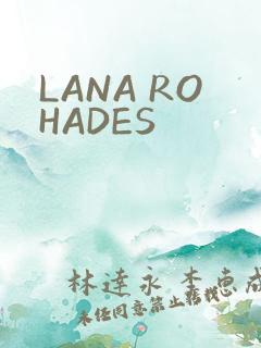 LANA ROHADES