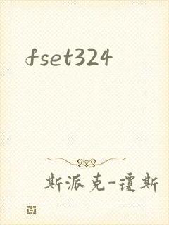 fset324