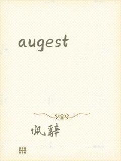 augest