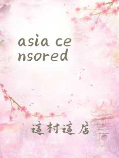 asia censored