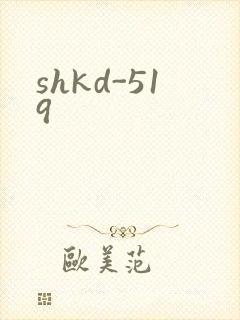 shkd-519