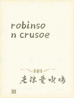 robinson crusoe