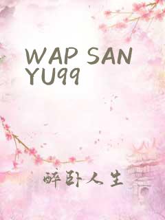 WAP SANYU99