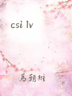 csi lv
