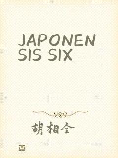 JAPONENSIS SIX