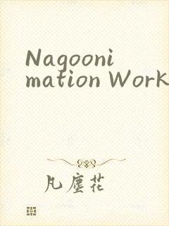Nagoonimation Works3D