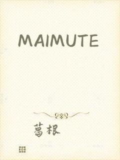 MAIMUTE