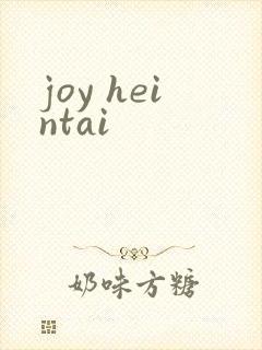 joy heintai
