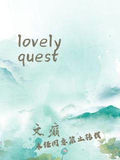 lovely quest