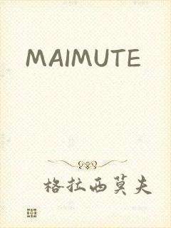 MAIMUTE