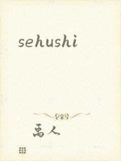 sehushi