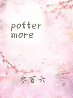 potter more