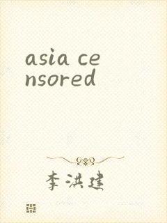 asia censored