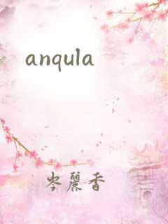 anqula