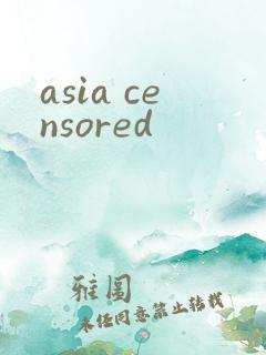 asia censored