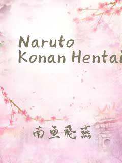 Naruto Konan Hentai小南