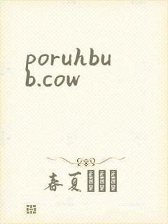poruhbub.cow