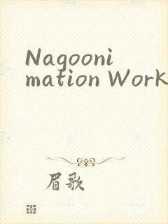 Nagoonimation Works3D