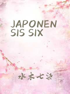 JAPONENSIS SIX