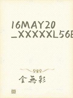 16MAY20_XXXXXL56ENDIAN
