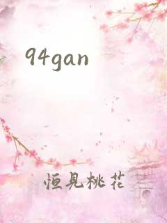 94gan
