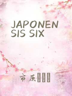 JAPONENSIS SIX