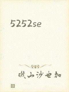 5252se