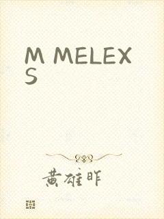 M MELEXS