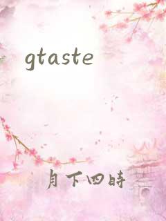 gtaste