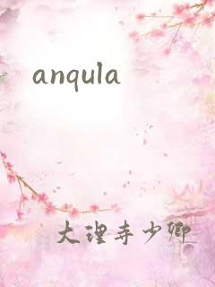 anqula