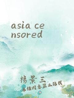 asia censored