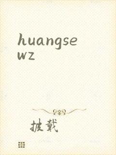 huangsewz