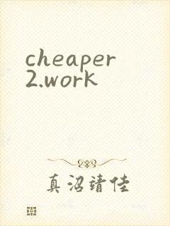 cheaper2.work