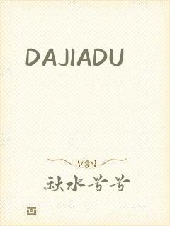 DAJIADU