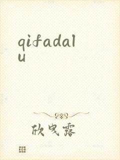 qifadalu