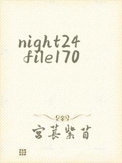 night24 file170