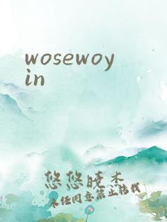 wosewoyin