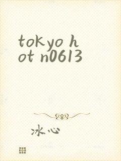 tokyo hot n0613